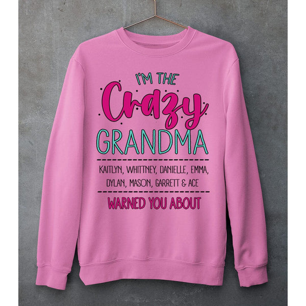 I'm The Crazy Grandma - SWEAT-SHIRT AND HOODIE