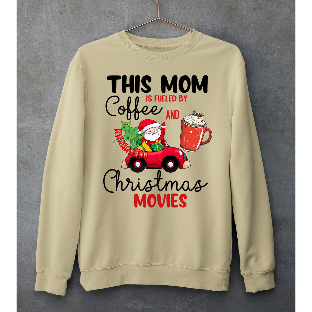 "THIS MOM IS FULED BY COFFE"- SWEAT-SHIRT AND HOODIE