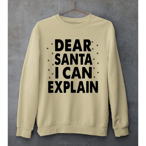 "DEAR SANTA I CAN EXPLAIN"- SWEAT-SHIRT AND HOODIE