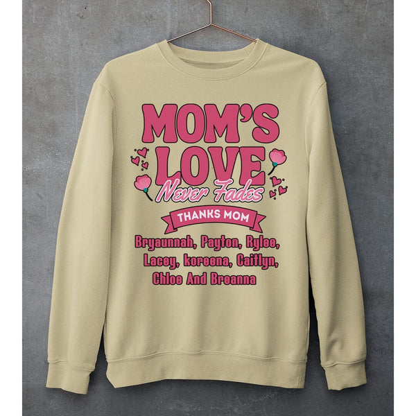Mom's Love Never Ends - SWEAT-SHIRT AND HOODIE