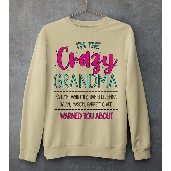 I'm The Crazy Grandma - SWEAT-SHIRT AND HOODIE