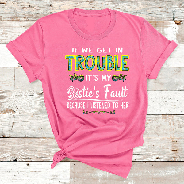 "Bestie's Fault",T-Shirt-Pink.