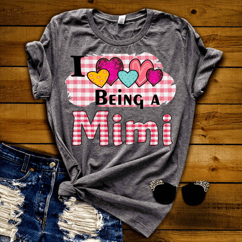 "I LOVE BEING MIMI", CUSTOMIZED TEE.