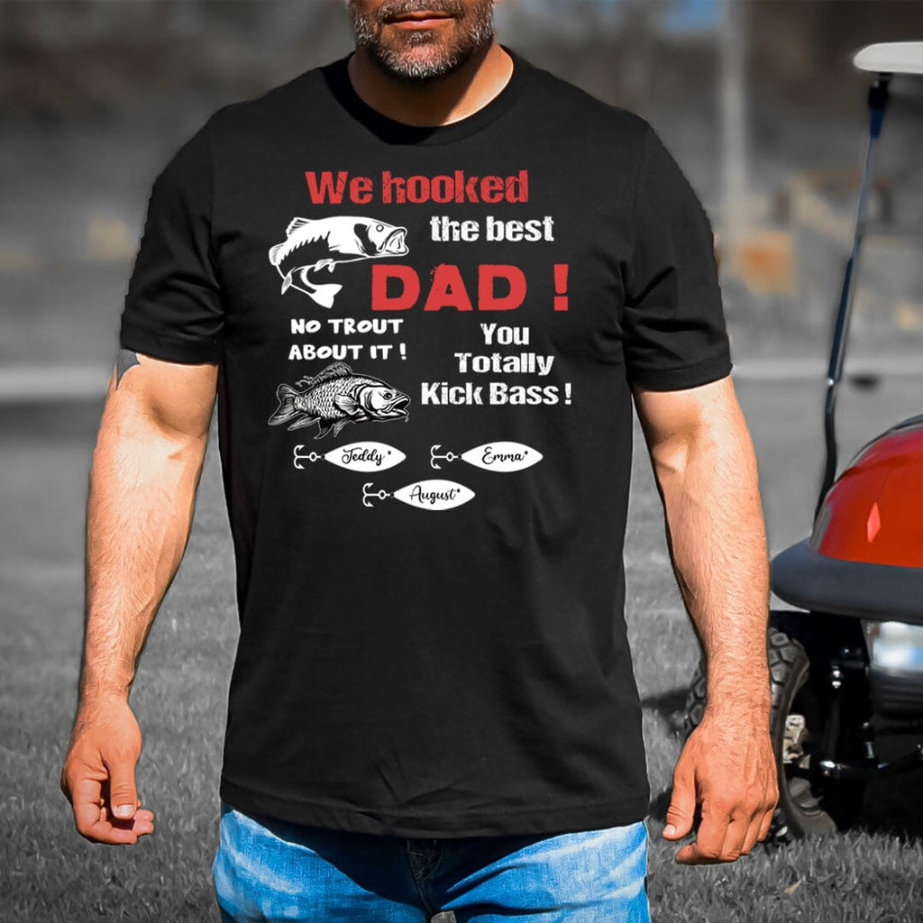 We Hooked The Best Dad - Men's T-Shirt