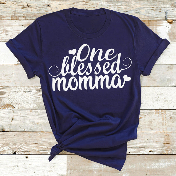 "ONE BLESSED MOMMA"