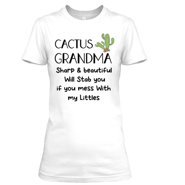 Cactus Grandma Sharp And Beautiful - Unisex T shirt