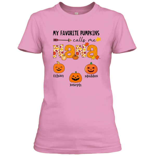 My Favorite Pumpkins Calle Me Nana - T-Shirt