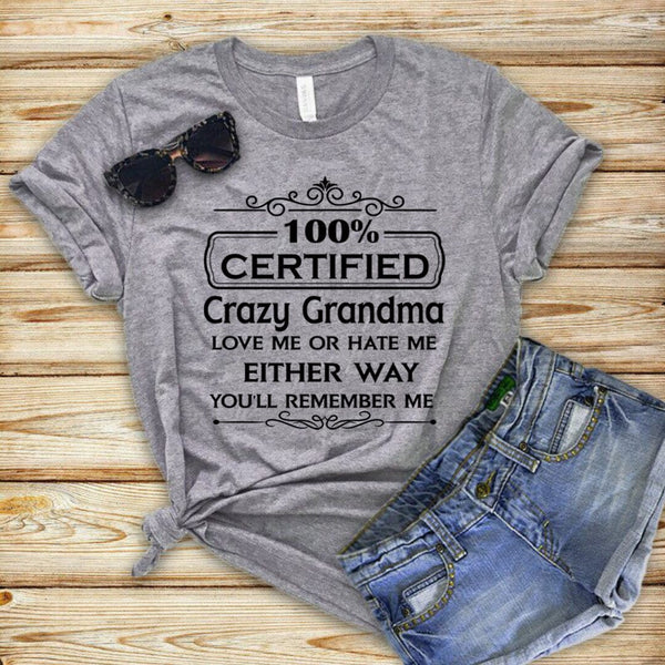 Certified Crazy Grandma - Unisex T - Shirt
