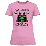 Witches Be Crazy - T-Shirt