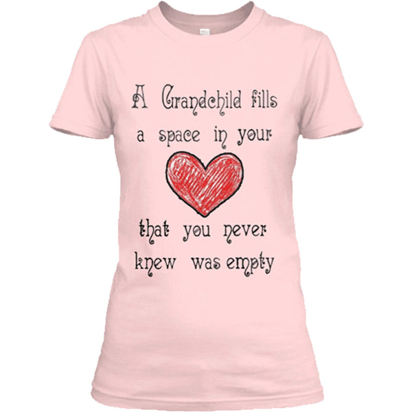 "Grandchild Fills A Space In Your Heart" Special T-shirt