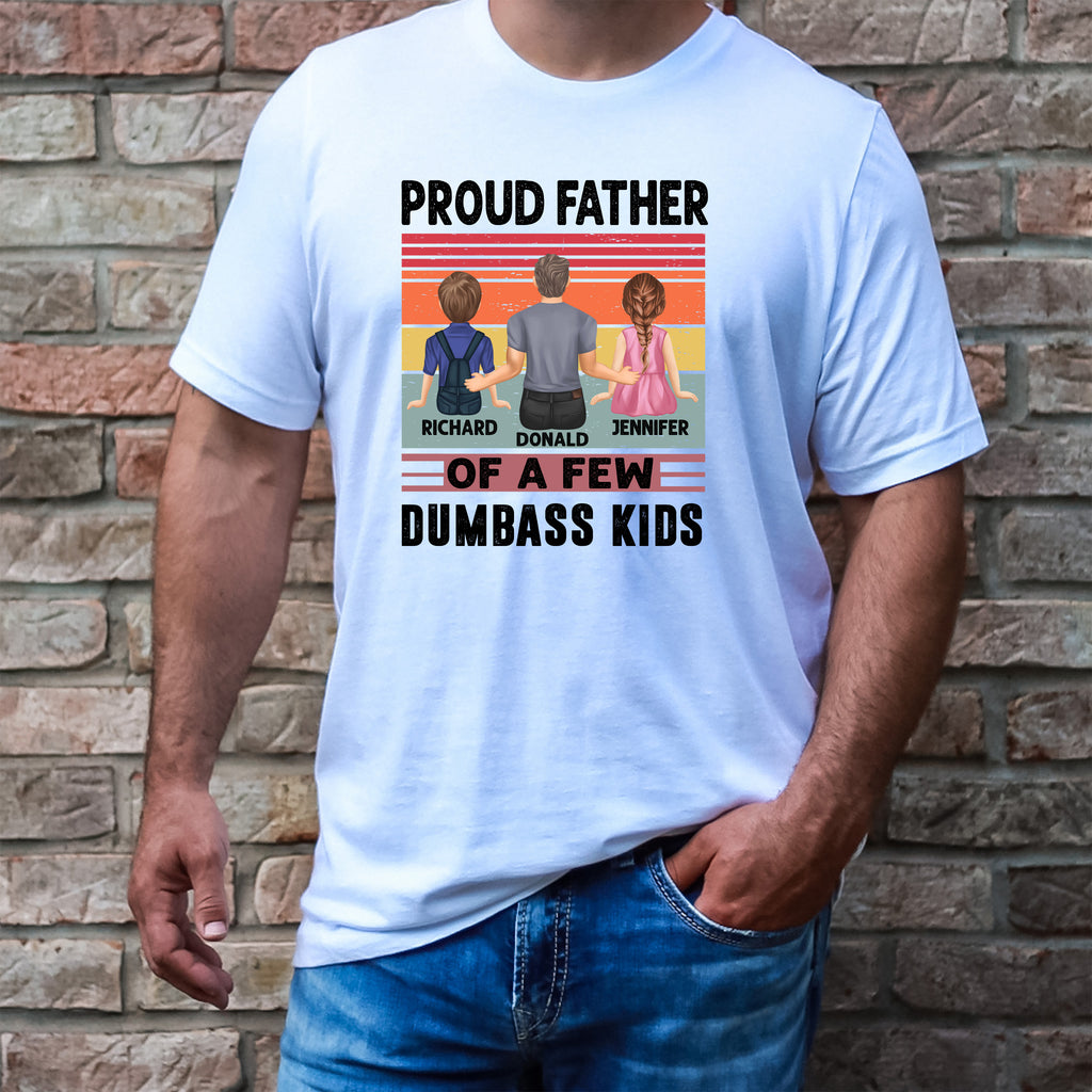 Proud Father Of Dumbass Kids - Men's T-Shirt