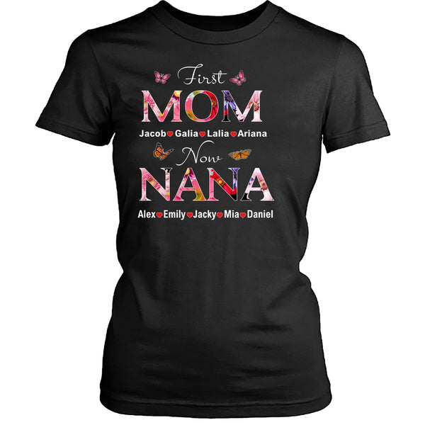 First Mom Now Nana - T-Shirt