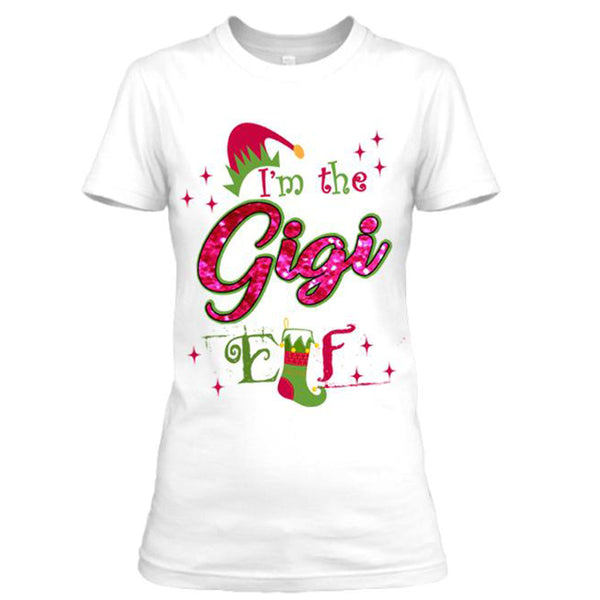 "I'm the Gigi Elf",T-Shirt.