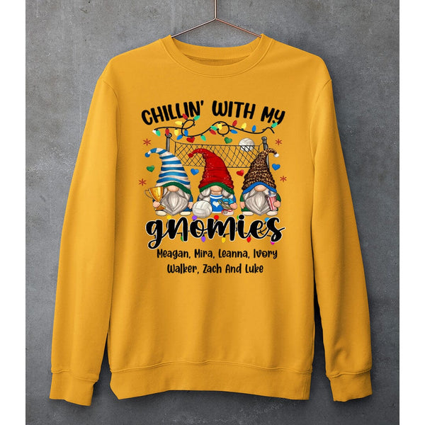 "CHILLIN WITH MY GNOMIES"- SWEAT-SHIRT AND HOODIE