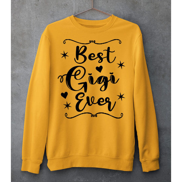 BEST GIGI EVER - SWEAT-SHIRT AND HOODIE