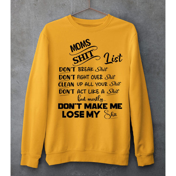 MOMS SHIT LIST - SWEAT-SHIRT AND HOODIE