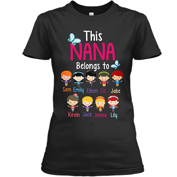 This Nana/Mom Belongs To Most Order 2-3 Styles. Making GrandParents Proud. Your GrandKids Will Love You More. Last Chance to get this awesome shirt.