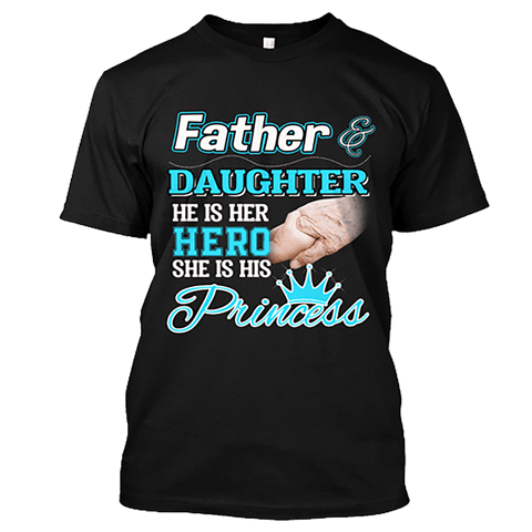 Father & His Little Princess T-shirt .