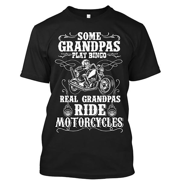 "Real Grandpas Ride Motorcycles" Custom T-Shirt