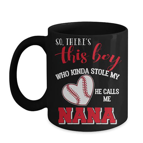 So There's This Boy He calls me Nana Mug Exclusive in Store"