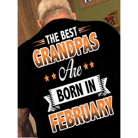"The Best Grandpas Are Born In February"