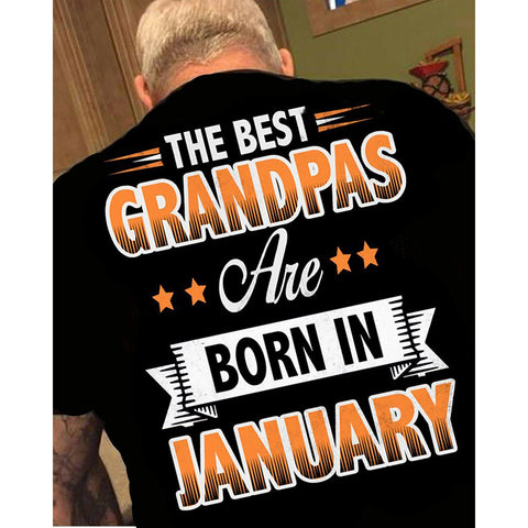 "The Best Grandpas Are Born In January"