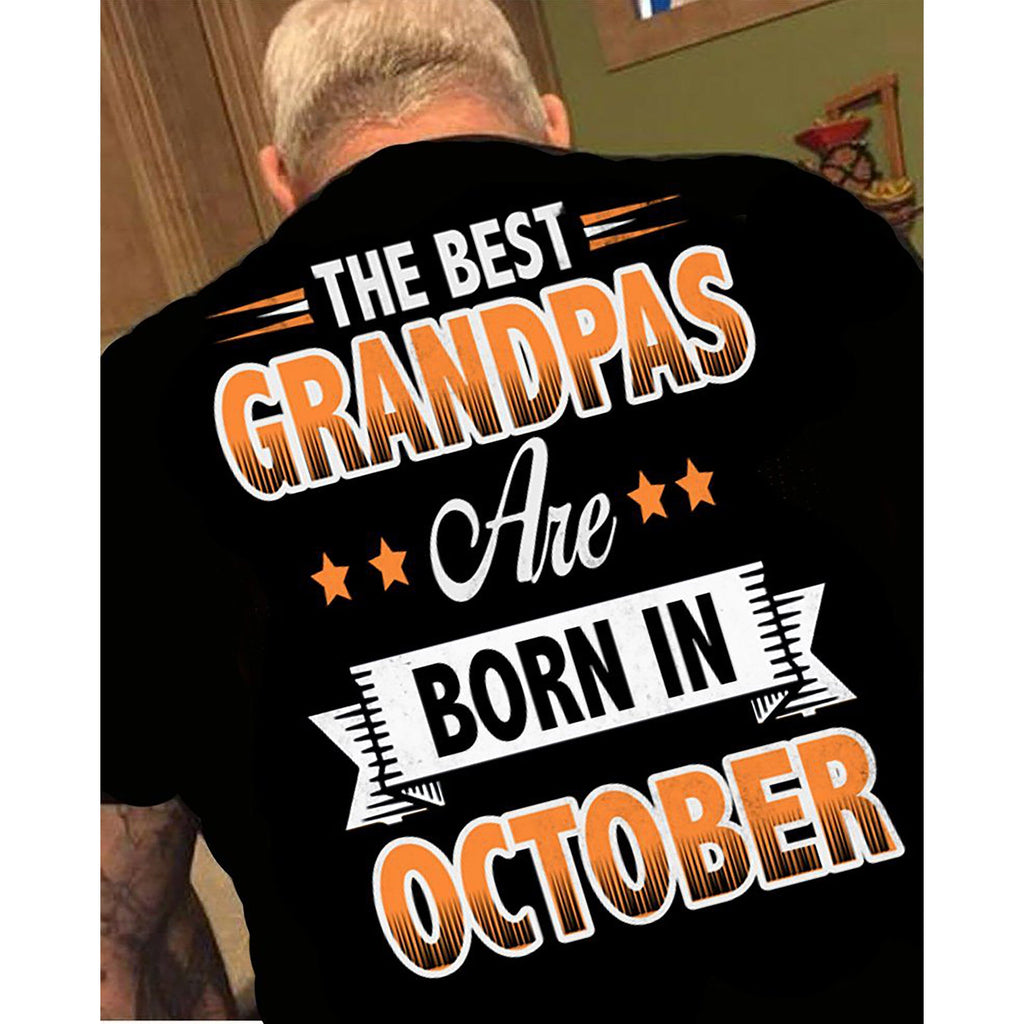 "The Best Grandpas Are Born In October"