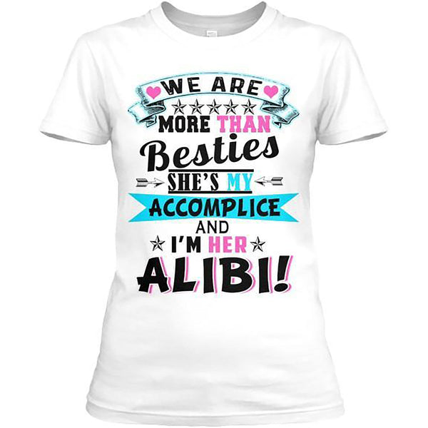 We are more than a bestie T-shirt