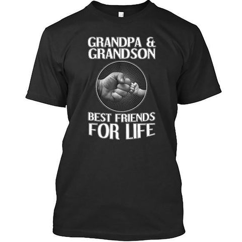Grandpa and Grandson. Best Friends for Life - T-shirt