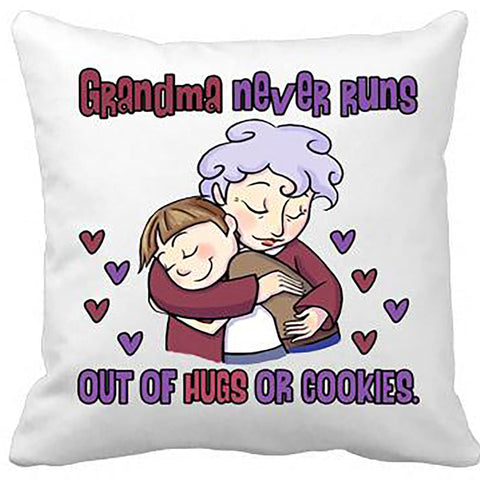 "Grandma never runs out of hugs or cookies"-Pillow. Customized Your Nickname.