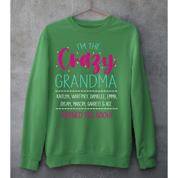 I'm The Crazy Grandma - SWEAT-SHIRT AND HOODIE