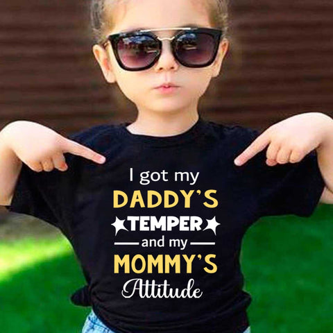 I Got My Daddy's Temper - T-Shirt