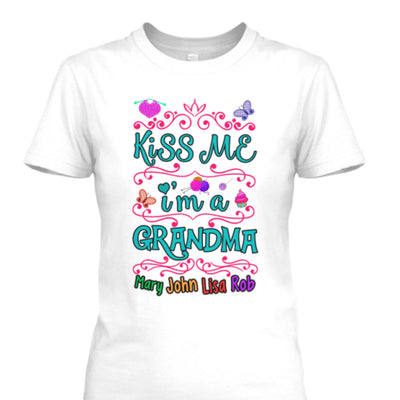 Kiss Me I'm A Grandma - Custom Shirt