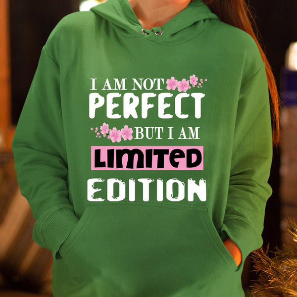 "I Am Not Perfect But I Am Limited Edition"-TSHIRT