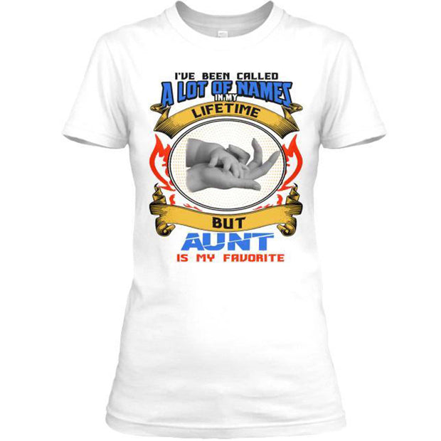 I HAVE BEEN CALLED.... AUNT IS MY FAVORITE.Custom Tee n More for Lovely Aunts