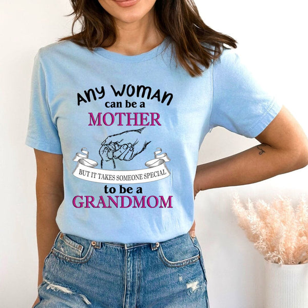 Any Women Can Be Mother - Unisex T shirt