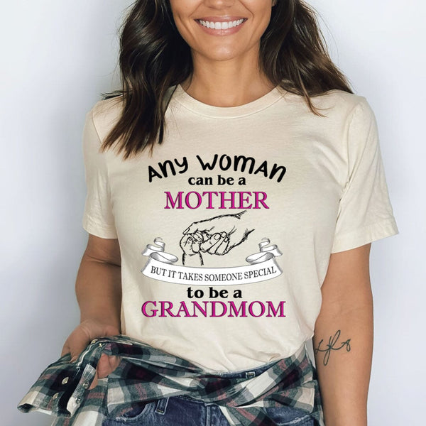 Any Women Can Be Mother - Unisex T shirt