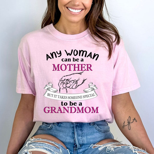 Any Women Can Be Mother - Unisex T shirt