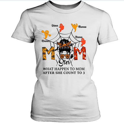 What Happen to Mom -Customized Your kids/Grandkids Name