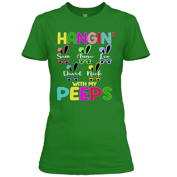 Hangin' with my peeps - customize shirt
