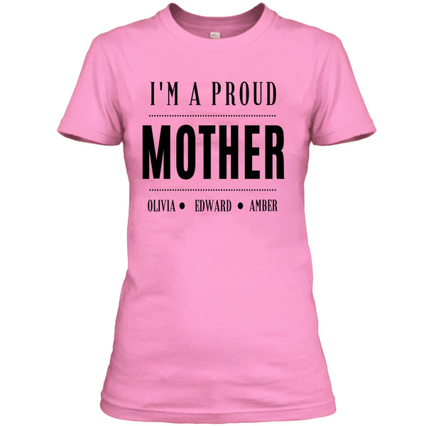 I'm A Proud Mother - Unisex T-Shirt