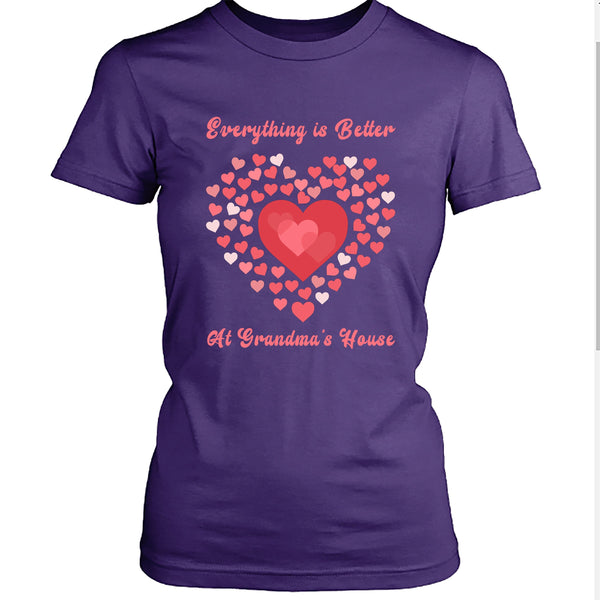 Everything Is Better At Grandma's House - Unisex T- Shirt