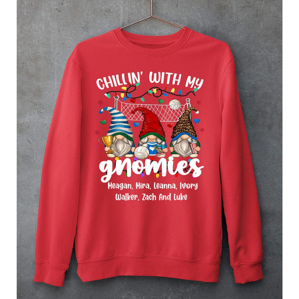 "CHILLIN WITH MY GNOMIES"- SWEAT-SHIRT AND HOODIE