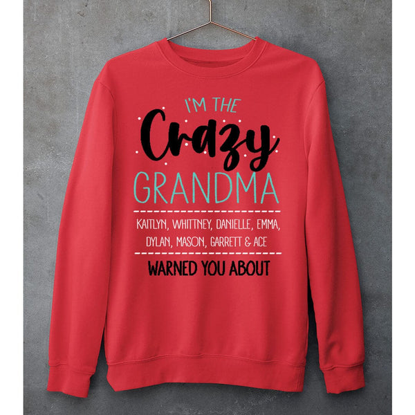 I'm The Crazy Grandma - SWEAT-SHIRT AND HOODIE