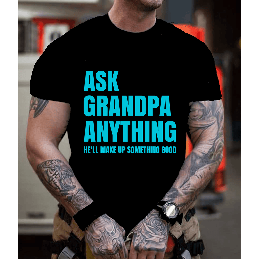 "ASK GRANDPA ANYTHING"-Men Tee