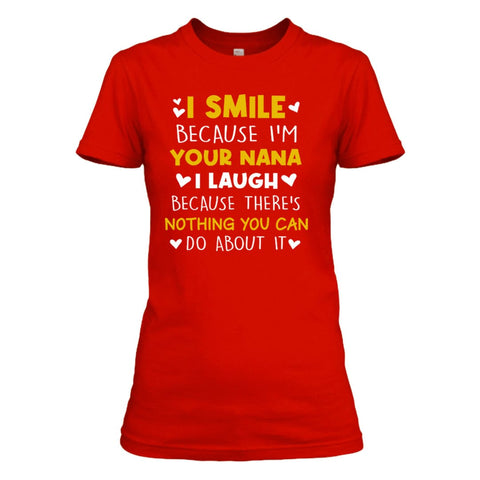 I'm Your Nana - Unisex T-Shirt