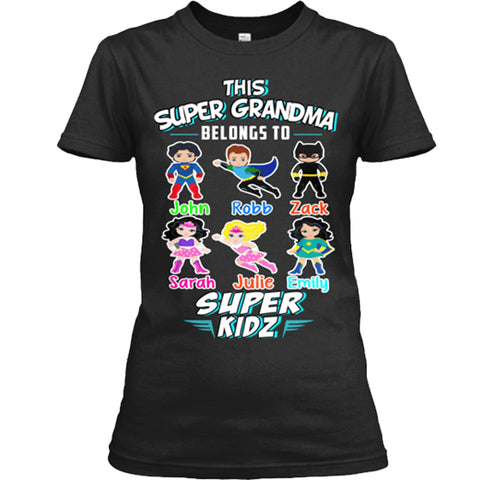 This Super Grandma Belongs To Super Kids" T-Shirt
