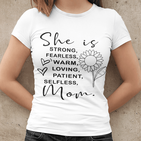 "She Is Strong ,Fearless Mom"