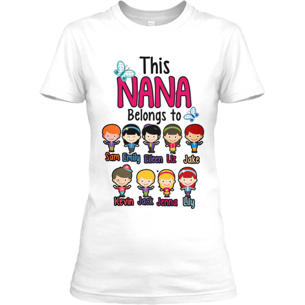 "Nana/Grandma Belongs To..." T-Shirt .