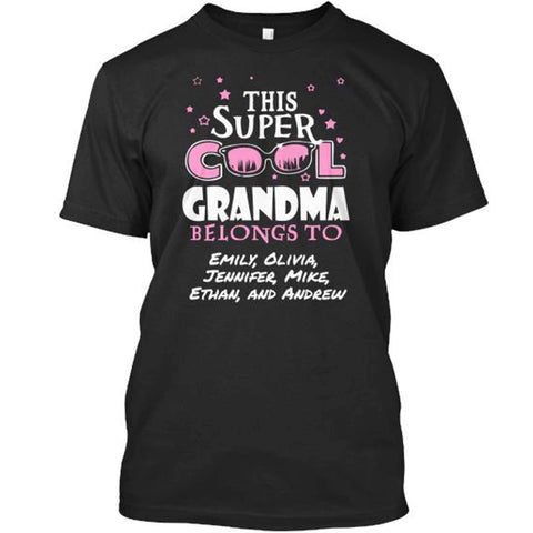 Super Cool Grandma / Great Grandma - Custom Tee